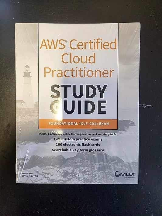 AWS Certified Cloud Practitioner Study Guide: CLF-C01 Exam NEW SEALED